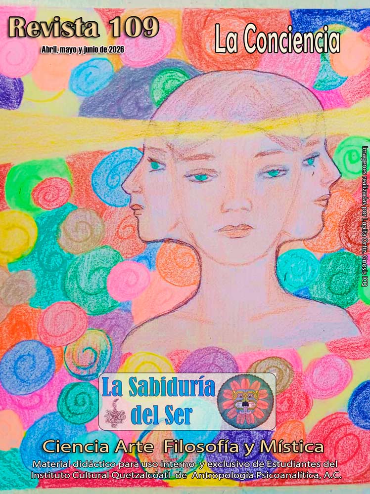 La Conciencia. Autor: Lupita Ortiz. Gnosis ICQ. La Conciencia. Autor: Lupita Ortiz. Gnosis ICQ.