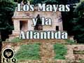 Los Mayas y la Atlántida